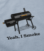 Yeah, I smoke T shirt