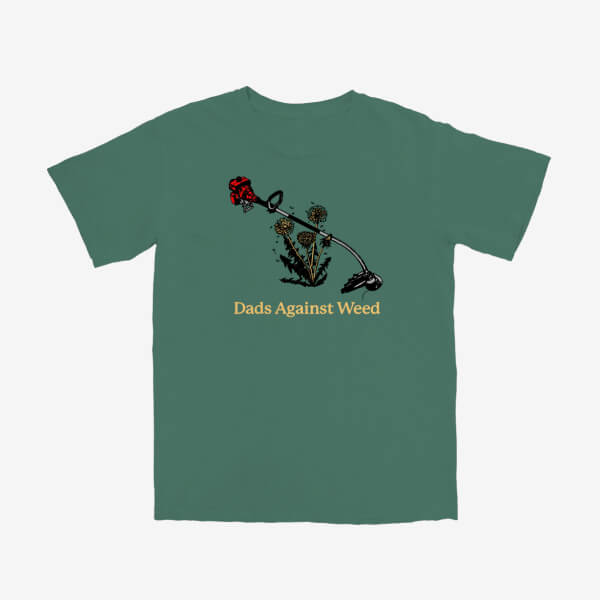 Dads against weed T Shirt